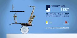 Piacenza Jazz Fest 2017