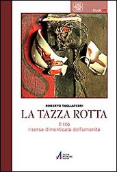 "La tazza rotta" di Roberto Tagliaferri