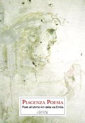 PIACENZA POESIA - Poeti allultimo km della via Emilia
