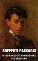 "Sofferti Passaggi" - Il romanzo di formazione all'italiana | Ciclo di incontri