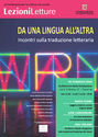 DA UNA LINGUA ALL’ALTRA - Incontri sulla traduzione letteraria