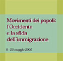 Movimenti dei popoli: l'Occidente
e la sfida dell'immigrazione


